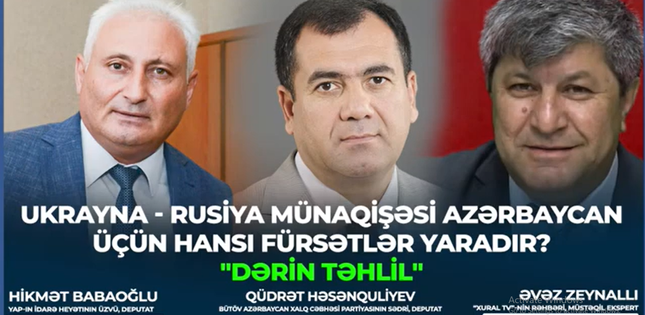 Ukrayna - Rusiya fırtınasından Azərbaycana yaranan unikal fürsətlər! "Dərin təhlil"