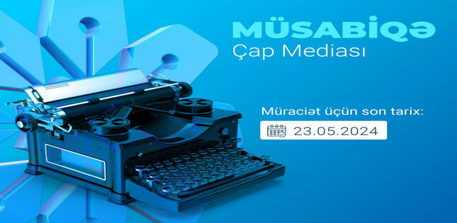 MEDİA çap mediası subyektlərinə dəstək üçün müsabiqə elan edib