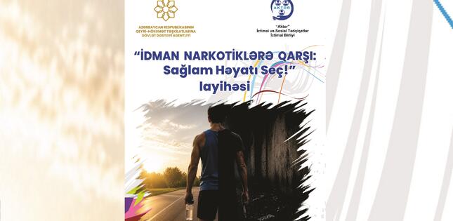 “İdman narkotiklərə qarşı: sağlam həyatı seç!” layihəsinə start verilib